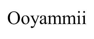 OOYAMMII