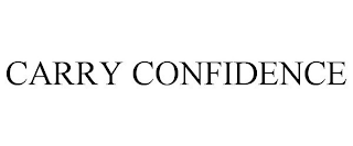 CARRY CONFIDENCE