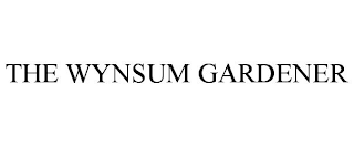 THE WYNSUM GARDENER