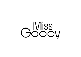 MISS GOOEY