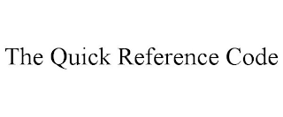 THE QUICK REFERENCE CODE