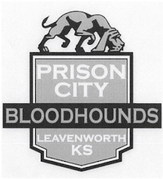 PRISON CITY BLOODHOUNDS LEAVENWORTH KS