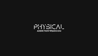 PHYSICAL ADDICTION WEAR.COM