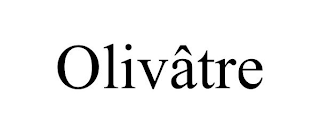 OLIVÂTRE