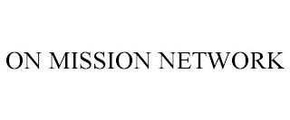 ON MISSION NETWORK