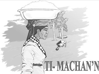 TI-MACHAN'N