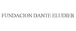 FUNDACION DANTE ELUDIER