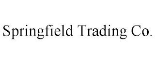 SPRINGFIELD TRADING CO.