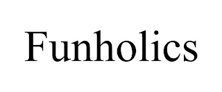 FUNHOLICS