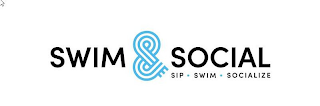 SWIM & SOCIAL SIP · SWIM · SOCIALIZE