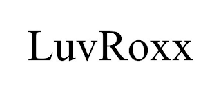 LUVROXX