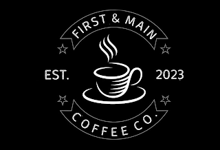 FIRST & MAIN EST. 2023 COFFEE CO.