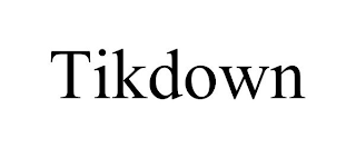 TIKDOWN