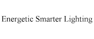 ENERGETIC SMARTER LIGHTING