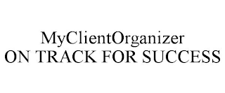 MYCLIENTORGANIZER ON TRACK FOR SUCCESS