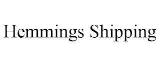 HEMMINGS SHIPPING