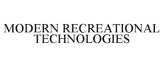 MODERN RECREATIONAL TECHNOLOGIES