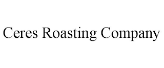 CERES ROASTING COMPANY