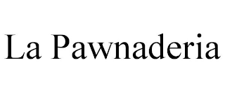 LA PAWNADERIA