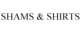 SHAMS & SHIRTS