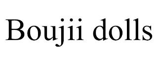 BOUJII DOLLS