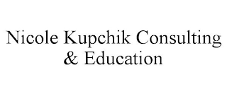 NICOLE KUPCHIK CONSULTING & EDUCATION