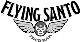 FLYING SANTO TACO BAR