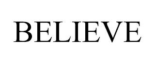 BELIEVE