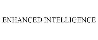 ENHANCED INTELLIGENCE