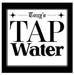 TONY'S TAP WATER