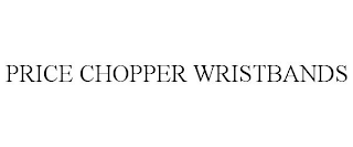 PRICE CHOPPER WRISTBANDS