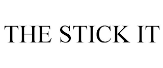 THE STICK IT