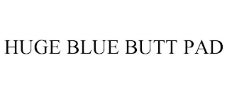 HUGE BLUE BUTT PAD