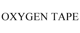 OXYGEN TAPE