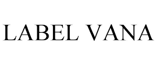 LABEL VANA