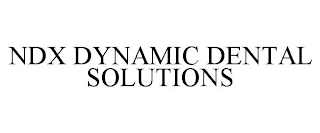 NDX DYNAMIC DENTAL SOLUTIONS