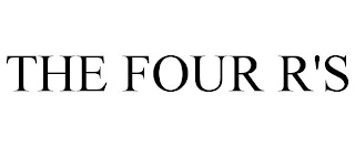 THE FOUR R'S