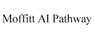 MOFFITT AI PATHWAY