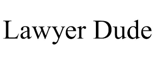 LAWYER DUDE