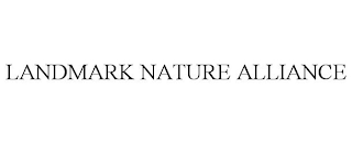 LANDMARK NATURE ALLIANCE