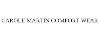 CAROLE MARTIN COMFORT WEAR