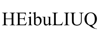 HEIBULIUQ