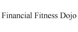 FINANCIAL FITNESS DOJO