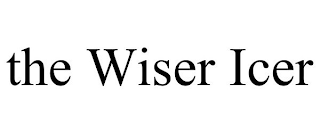 THE WISER ICER