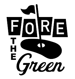 FORE THE GREEN