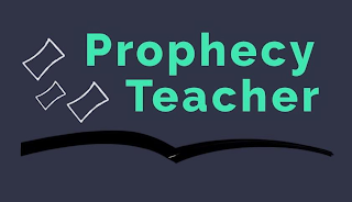 PROPHECY TEACHER
