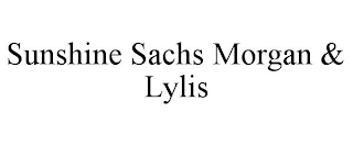 SUNSHINE SACHS MORGAN & LYLIS