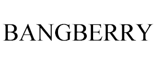 BANGBERRY