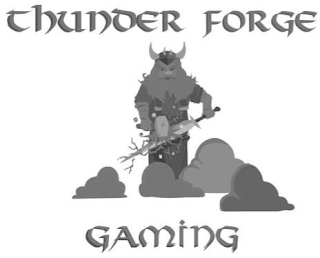 THUNDER FORGE GAMING