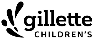 GILLETTE CHILDREN'S